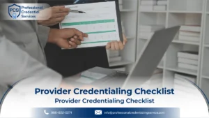 Provider Credentialing Checklist: Get Approved Without Costly Delays